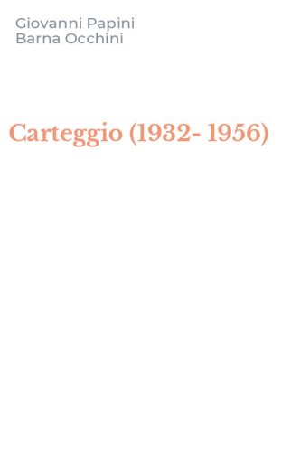 Carteggio (1932-1956)
