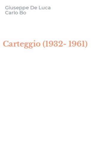 Carteggio (1932-1961)