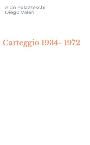Carteggio 1934-1972