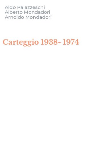 Carteggio 1938-1974