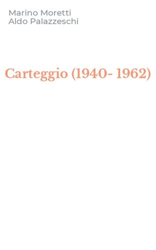 Carteggio (1940-1962)