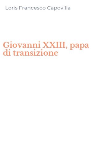 Giovanni XXIII, papa di transizione