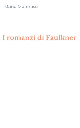 I romanzi di Faulkner