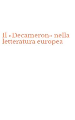 Il &laquo;Decameron&raquo; nella letteratura europea