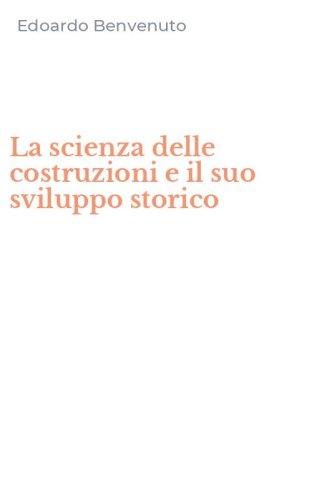 La scienza delle costruzioni e il suo sviluppo storico