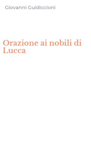 Orazione ai nobili di Lucca