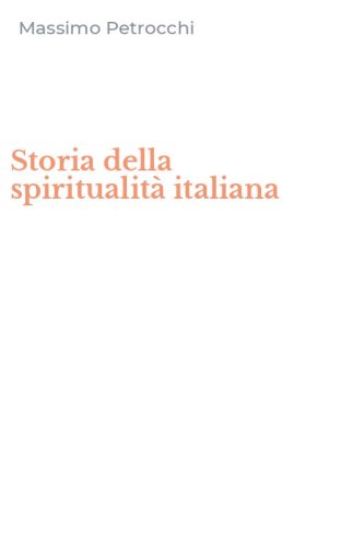 Storia della spiritualit&agrave; italiana
