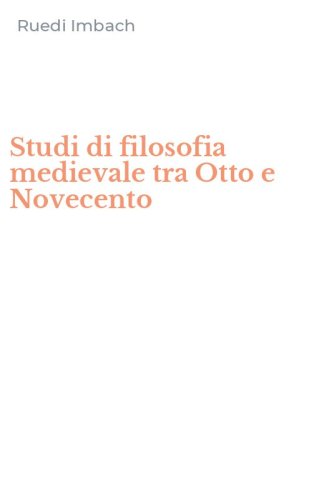 Studi di filosofia medievale tra Otto e Novecento