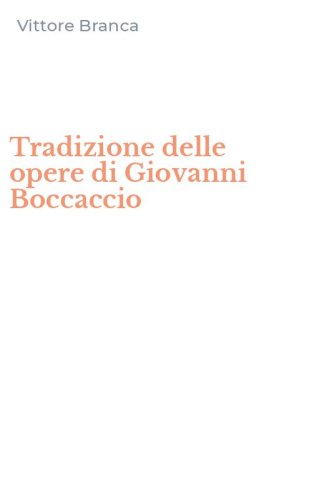 Tradizione delle opere di Giovanni Boccaccio