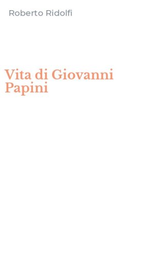 Vita di Giovanni Papini