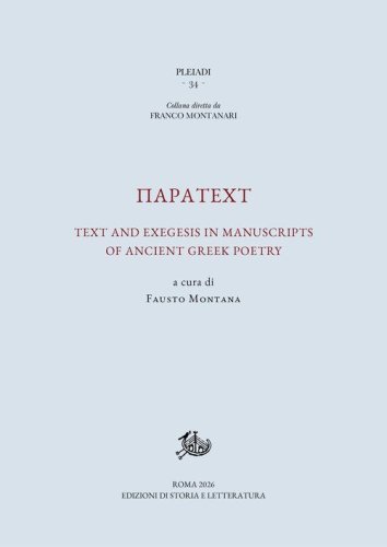 Paratext. Text and exegesis in manuscripts of ancient greek poetry