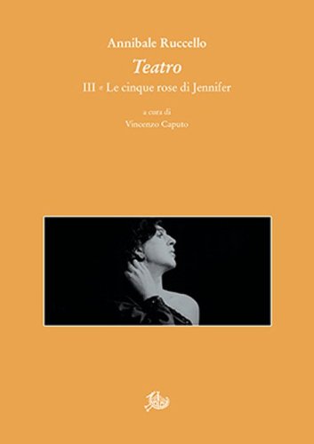 Teatro III. Le cinque rose di Jennifer