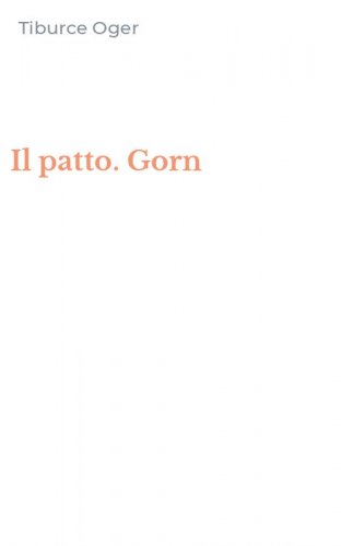 Il patto. Gorn