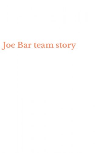 Joe Bar team story