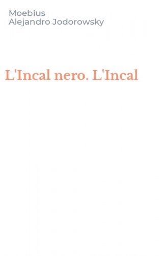 L'Incal nero. L'Incal