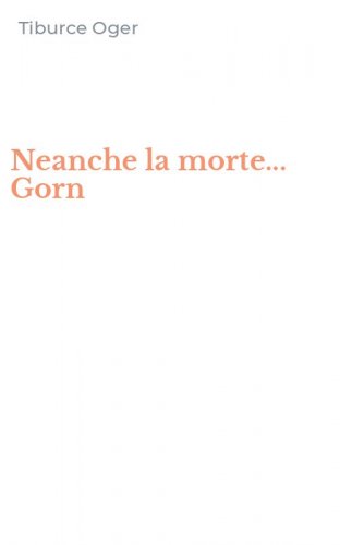 Neanche la morte... Gorn