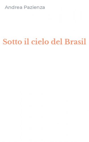 Sotto il cielo del Brasil