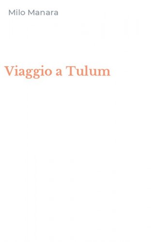 Viaggio a Tulum