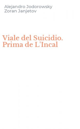 Viale del Suicidio. Prima de L'Incal