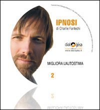 Migliora l'autostima. Audiolibro. CD Audio
