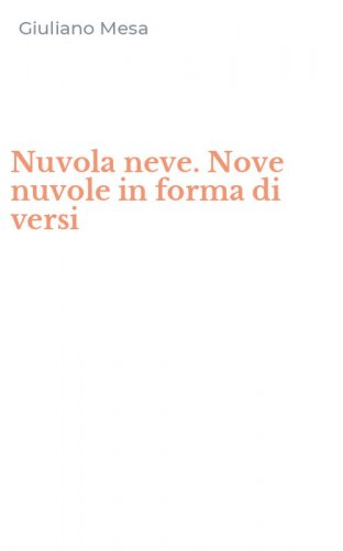 Nuvola neve. Nove nuvole in forma di versi