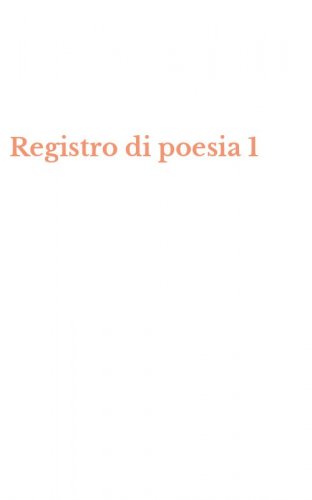 Registro di poesia 1