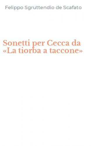 Sonetti per Cecca da &laquo;La tiorba a taccone&raquo;
