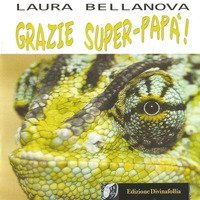 Grazie super-pap&agrave;!