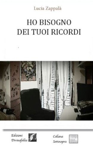 Ho bisogno dei tuoi ricordi