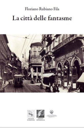 La citt&agrave; delle Fantasme