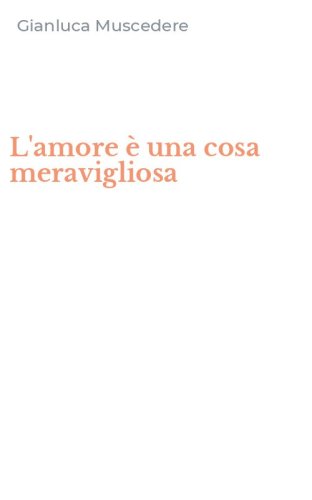 L'amore &egrave; una cosa meravigliosa