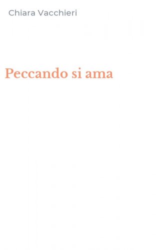 Peccando si ama