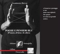 Poesie e pensieri blu (D'amore, di furia e di collera)