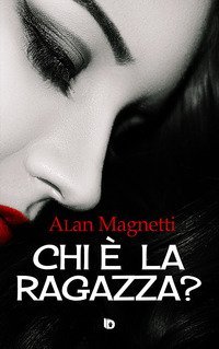 Chi &egrave; la ragazza?