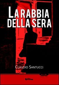 La rabbia della sera