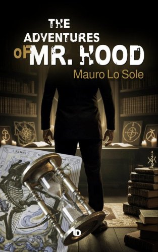 The adventures of Mr. Hood