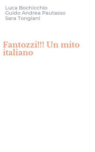 Fantozzi!!! Un mito italiano