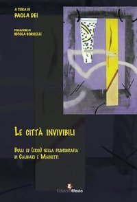 Le citt&agrave; invivibili. Bulli ed (eroi) nella filmografia di Caligari e Mainetti
