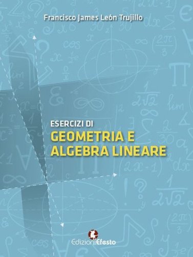 Esercizi di geometria e algebra lineare