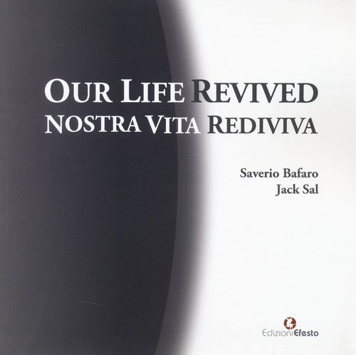 Our life revived-Nostra vita rediviva