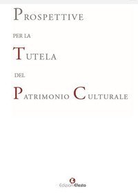Prospettive per la tutela del patrimonio culturale