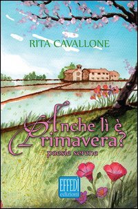 Anche l&igrave; &egrave; primavera?
