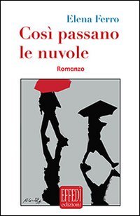 Cos&igrave; passano le nuvole
