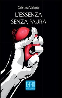 L'essenza senza paura