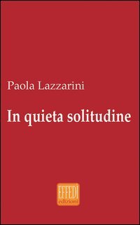 In quieta solitudine