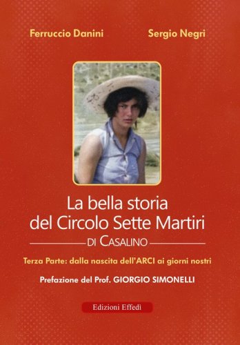 La bella storia del Circolo Sette Martiri di Casalino