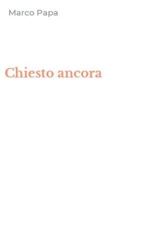 Chiesto ancora