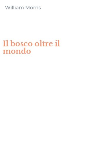 Il bosco oltre il mondo