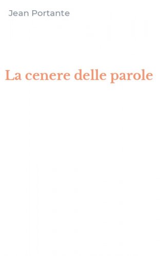 La cenere delle parole