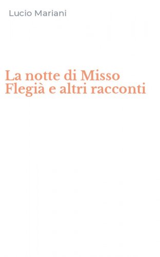 La notte di Misso Flegi&agrave; e altri racconti